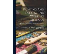 Painting & Decorating Contract Painting And Decorating Worki (Copertina rigida)