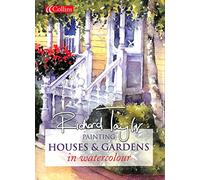 Painting Houses and Gardens in Watercolour