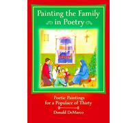 Painting the Family in Poetry: Poetic Paintings for a Populace of Thirty