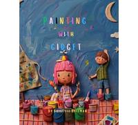 Painting with Gidget: The Day the Feelings Got Loud