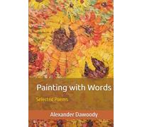 Painting with Words: Selected Poems