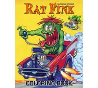 Painting World! - Rat Fink Coloring Book: Vivid Illustrations Of Rat Fink & Monsters & Hot Rod Cars For Kids And Adults