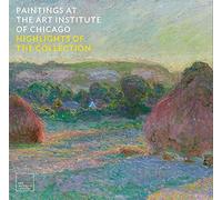 Paintings at the Art Institute of Chicago: Highlights of the Collection