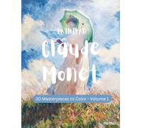 PAINTPAD Claude Monet 30 Masterpieces to Color - Volume 1