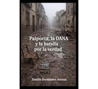 Paiporta, la DANA y la batalla por la Verdad