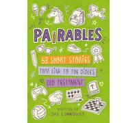 Pairables: 53 short stories that link to the Bible’s Old Testament: 1
