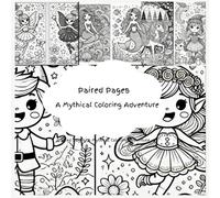 Paired Pages: A Mythical Adventure, A coloring book for two.: Two designs on each page for coloring together!