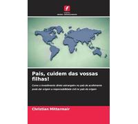 Pais, cuidem das vossas filhas!: Como o investimento direto estrangeiro no país de acolhimento pode dar origem a responsabilidade civil no país de origem