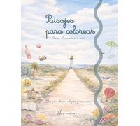 Paisajes para Colorear: Paisajes de Europa, Formentera, París y más