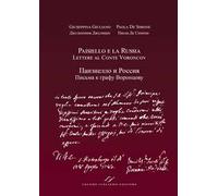 Paisiello e la Russia. Lettere al Conte Voroncovv. Ediz. italiana e russa