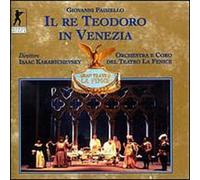 Paisiello - Paisello - Il re Teodoro in Venezia / Karabtchevsky ?? Teatro La Fenice Live by Paisiello (1998-11-01)