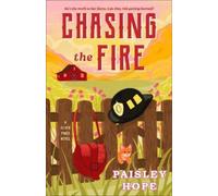 Paisley Hope Chasing the Fire (Tascabile) Silver Pines Ranch Series