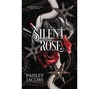 Paisley Jacobs Silent Rose (Tascabile) Whispers of Vice and Virtue