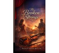 Paisley Reed-Miller The Broken Strings (Tascabile)