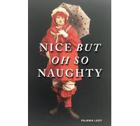 Pajama Pajama Nice But Oh So NAUGHTY (Tascabile)