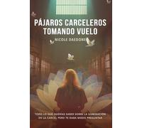 Pájaros Carceleros Tomando Vuelo: Todo Lo Que Querías Saber Sobre la Iluminación en la Cárcel Pero Te Daba Miedo Preguntar