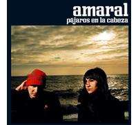 Pajaros En La Cabeza by AMARAL (2005-05-10)