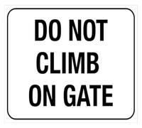 PAJPXPCD Do Not Climb On Gate Sign Rustic Metal Decor 12x8 Inch