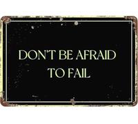 PAJPXPCD Vintage Metal Sign Don't Be Afraid To Fail Retro Decor 8 X 12 in