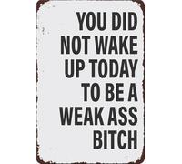 PAJPXPCD You Did Not Wake Up To Be Mediocre Tin Sign 8 X 12 in