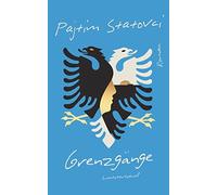 Pajtim Statovci Stefan Moster Grenzgänge: Roman (Copertina rigida)