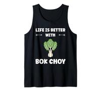 Pak Choy Funny Quote Life is Better with Bok Choy Canotta