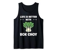Pak Choy Funny Quote Life is Better with Bok Choy Canotta