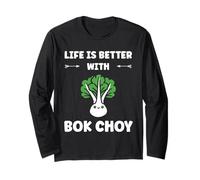 Pak Choy Funny Quote Life is Better with Bok Choy Maglia a Manica