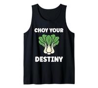 Pak Choy Your Destiny Funny Quote Bok Choy Canotta