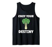 Pak Choy Your Destiny Funny Quote Bok Choy Canotta