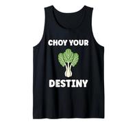 Pak Choy Your Destiny Funny Quote Bok Choy Canotta
