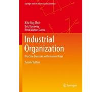 Pak-Sing Choi Eric Dunaway Felix Muñoz-Ga Industrial Organiza (Copertina rigida)