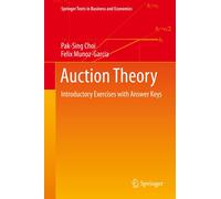 Pak-Sing Choi Felix Munoz-Garcia Auction Theory (Tascabile)