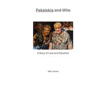 Pakalekia and Wile: A Story of Love and Devotion