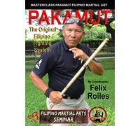 Pakamut - The Original Filipino Fighting System