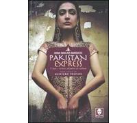 Pakistan express. Vivere e cucinare all'ombra dei talebani