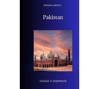 Pakistan: La nazione nata da un'idea impossibile