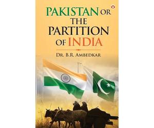 Pakistan Or The Partition Of India
