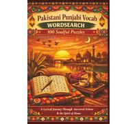 Pakistani Punjabi Vocab WORDSEARCH 100 Soulful Puzzles: A Lyrical Journey Through Ancestral Echoes & the Spirit of Home
