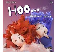 Pako & Paka: Hoo...: A Gentle Bedtime Journey