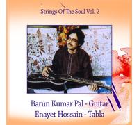 Pal, Barun Kumar & Enayet Hossain - Vol. 2-Strings Of The Soul