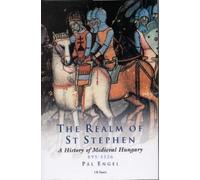 Pal Engal Andrew Ayton Pál Engel Pal Engel The Realm of St Stephen (Tascabile)