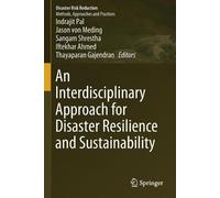 Pal, Indrajit An Interdisciplinary Approach For Disaster Resilience A Book NUOVO
