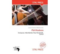 Pál Kadosa: Composer, Béla Bartók, Paul Hindemith, Levice
