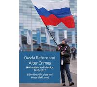 Pål Kolstø Russia Before and After Crimea (Tascabile)