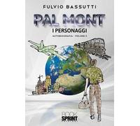 Pal Mont. I personaggi. Vol. 2
