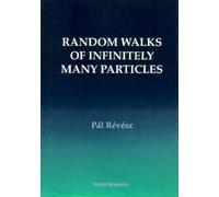 Pal Revesz Random Walks Of Infinitely Many Particles (Copertina rigida)