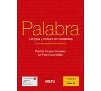 Palabra. Lengua y cultura en contextos. Curso de español para italianos. Nivel B2 (Vol. 2)