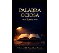 Palabra ociosa Tomo II