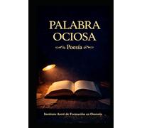 Palabra ociosa Tomo II